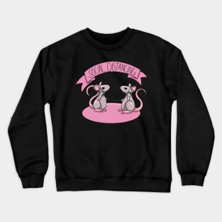 Social Distancing - Rats with a can phone Crewneck Sweatshirt